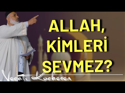 1342 - Allah Kimleri Sevmez? - Cuma Hutbesi - Necati Koçkesen
