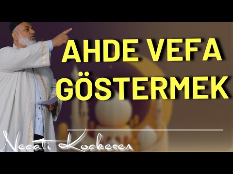 1354 - Ahde Vefa Göstermek - Cuma Hutbesi - Necati Koçkesen