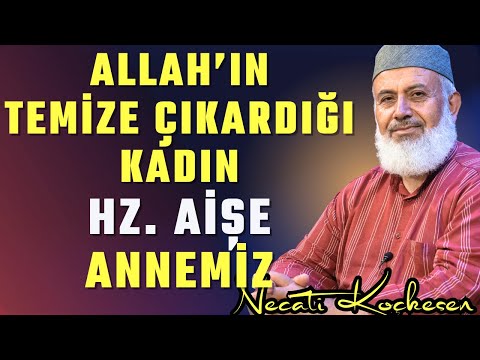 1379 - Hz. Aişe Annemize Atılan İftira! - İfk Meselesi - Necati Koçkesen